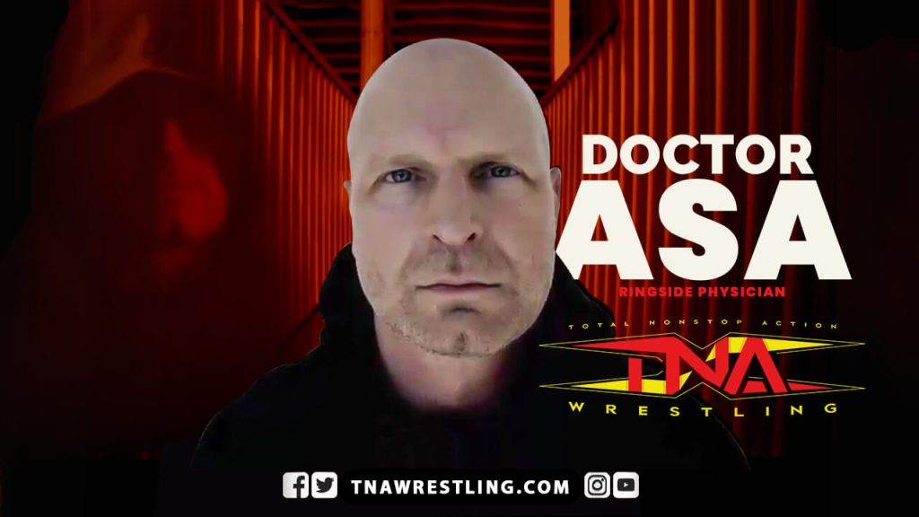 TNA Wrestling Doctor Asa - Impact Wrestling